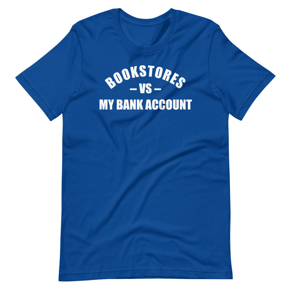 My Bank Account T-Shirt