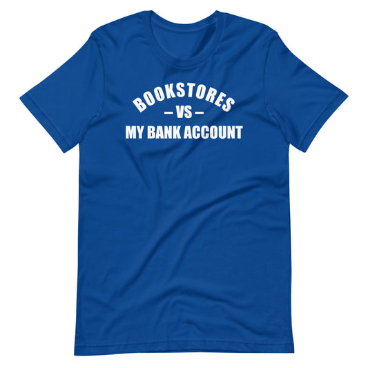 My Bank Account T-Shirt
